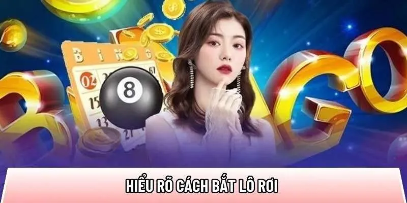 cach-bat-lo-roi-4